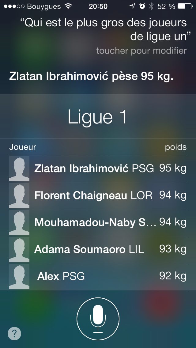 Capture Siri 2013 : question « Qui est le plus gros des joueurs de ligue un », reponse « Zlatan Ibrahimović pèse 95 kg.… »
