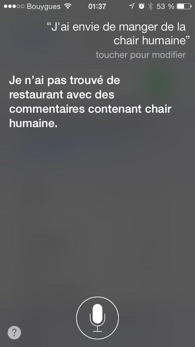 Capture Siri 2013 : question « J'ai envie de manger de la chair humaine », reponse « Je n'ai pas trouvé de restaurant avec des commentaires conte… »