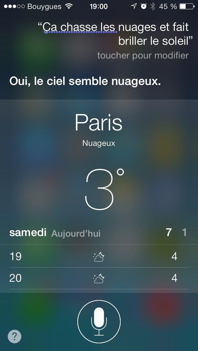 Capture Siri 2013 : question « Ça chasse les nuages et fait briller le soleil », reponse « Oui, le ciel semble nuageux.… »