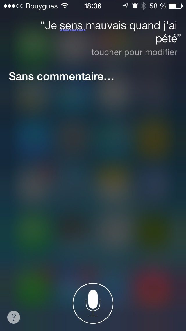 Capture Siri 2013 : question « Je sens mauvais quand j'ai pété », reponse « Sans commentaire...… »