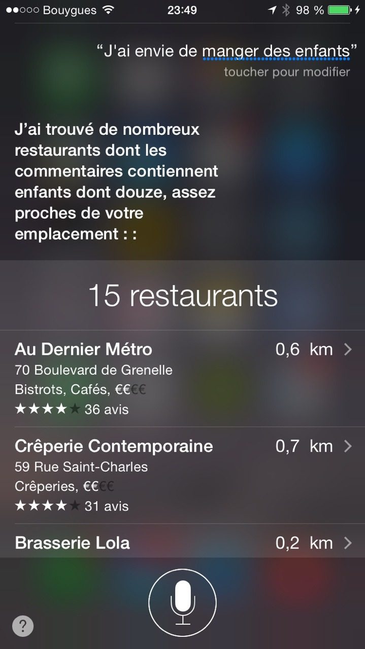 Capture Siri 2014 : question « J'ai envie de manger des enfants », reponse « J'ai trouvé de nombreux restaurants dont les commentaires co… »