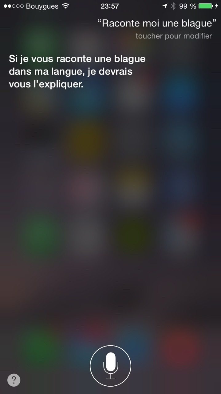 Capture Siri 2014 : question « Racontemoi une blague », reponse « Si je vous raconte une blague dans ma langue, je devrais vou… »