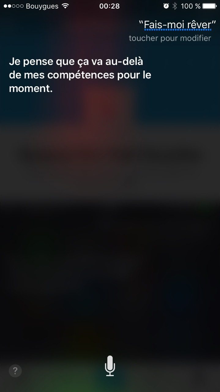 Capture Siri 2015 : question « Fais-moi rêver », reponse « Je pense que ça va au-delà de mes compétences pour le moment… »